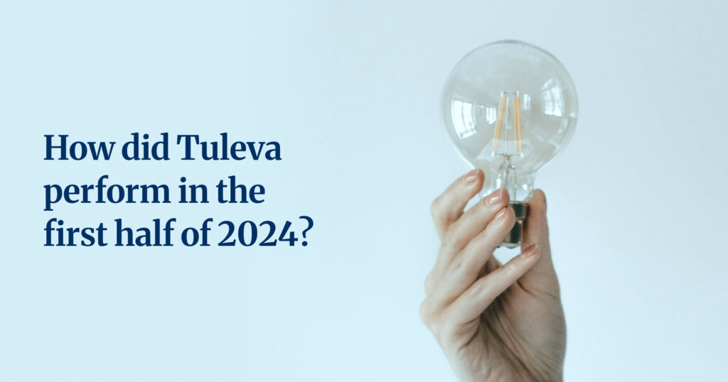 Tuleva management report for the first half of 2024